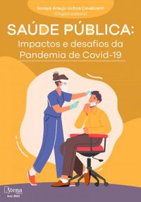 Sade Pblica: Impactos e desafios da Pandemia de Covid-19