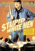 Stupid White Men: ...And Other Sorry Excuses for the State of the Nation!