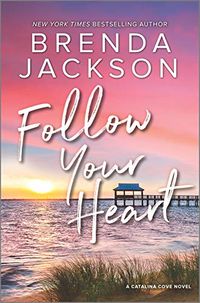 Follow Your Heart: A Novel (Catalina Cove Book 4) (English Edition)