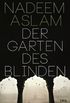 Der Garten des Blinden: Roman (German Edition)
