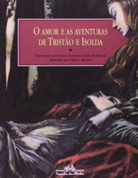O amor e as aventuras de Tristo e Isolda