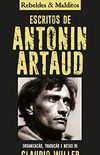 Escritos de Antonin Artaud (Coleo Rebeldes & Malditos)