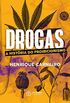 Drogas: A histria do proibicionismo
