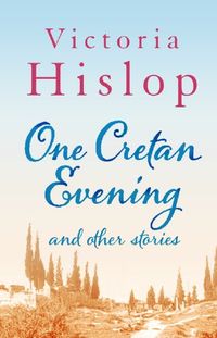 One Cretan Evening and Other Stories (English Edition)