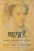 Maria R: Mary Queen of Scots : The Crucial Years