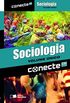 Conecte Sociologia. Ensino Mdio - Volume nico