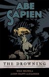 Abe Sapien, Volume 1: The Drowning