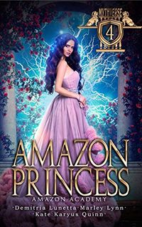 Amazon Princess: Amazon Academy (Mythverse Book 4) (English Edition)