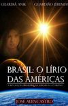 Brasil: O Lrio das Amricas