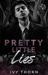 Pretty Little Lies: A Dark Mafia Standalone Romance
