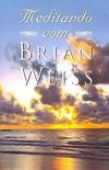 Meditando com Brian Weiss