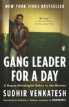 Gang Leader for a Day: A Rogue Sociologist Takes to the Streets (English Edition)