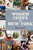 Women Chefs of New York (English Edition)