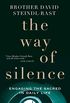The Way of Silence: Engaging the Sacred in Daily Life (English Edition)