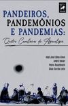 Pandeiros, Pandemnios e Pandemias