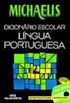 Michaelis. Dicionrio Escolar Lingua Portuguesa (+ CD-ROM)