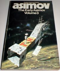 The Early Asimov: v. 3