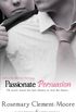 Passionate Persuasion (Entangled Indulgence) (English Edition)