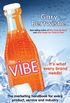 The Vibe: The Marketing Handbook for Every Product, Service and Industry