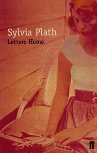 Letters Home: Correspondence (English Edition)