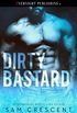 Dirty Bastard (English Edition)
