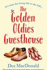 The Golden Oldies Guesthouse: The perfect feel good novel about second chances! (English Edition)