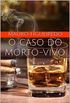 O CASO DO MORTO-VIVO (Detetive Roberto Gambino)