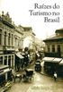 Razes do Turismo no Brasil