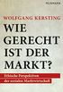 Wie gerecht ist der Markt?: Perspektiven der sozialen Marktwirtschaft (German Edition)