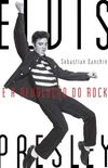 Elvis Presley e a revoluo do rock