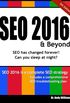Seo 2016 & Beyond: Search Engine Optimization Will Never Be the Same Again!