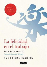 La felicidad en el trabajo (Spanish Edition)