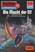 Perry Rhodan 1111: Die Macht der Elf: Perry Rhodan-Zyklus "Die endlose Armada" (Perry Rhodan-Erstauflage) (German Edition)