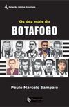 Os dez mais do Botafogo