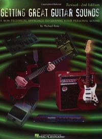 Getting Great Guitar Sounds - 2nd Edition