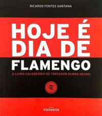 Hoje  Dia de Flamengo