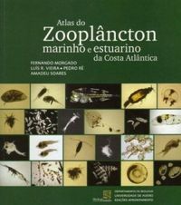 Atlas do Zooplncton marinho e estuarino da Costa Atlntica