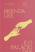 Brenda Lee e o palcio das princesas