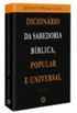 Dicionario Da Sabedoria Biblica, Popular E Universal