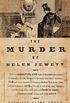 The Murder of Helen Jewett (English Edition)