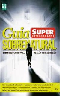 Super Interessante: Guia Sobrenatural