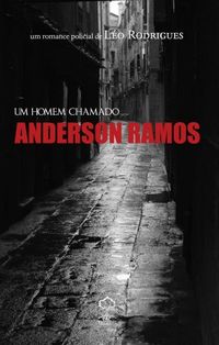Um Homem Chamado Anderson Ramos