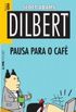 Dilbert: Pausa para o caf