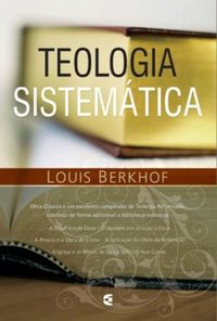 Teologia Sistemtica de Louis Berkhof