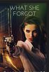 What She Forgot (English Edition)