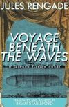 Voyage Beneath the Waves: A Science Fiction Novel