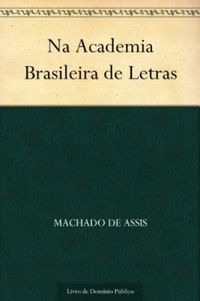 Na Academia Brasileira de Letras