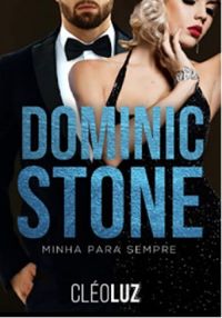 DOMINIC STONE - MINHA PARA SEMPRE
