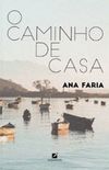 O CAMINHO DE CASA