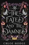 The Fated and the Damned